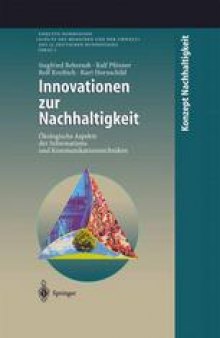 Innovationen zur Nachhaltigkeit: Ökologische Aspekte der Informations- und Kommunikationstechniken