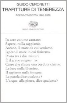 Trafitture di tenerezza. Poesia tradotta 1963-2008