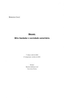 Brasil: Mito Fundador e Sociedade Autoritária