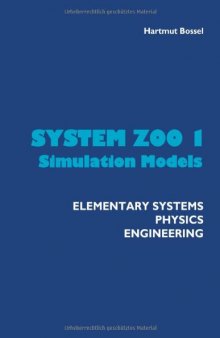 System Zoo 1 Simulation Models - Elementary Systems, Physics, Engineering
