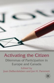Activating the Citizen: Dilemmas of Participation in Europe and Canada