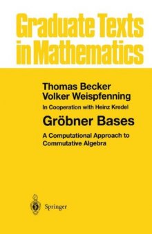 Gröbner Bases: A Computational Approach to Commutative Algebra