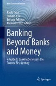 Banking Beyond Banks and Money: A Guide to Banking Services in the Twenty-First Century
