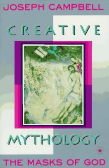 The Masks of God, Vol. 4: Creative Mythology