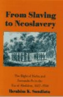 From Slaving To Neoslavery: The Bight Of Biafra And Fernando Po In The Era Of Abolition, 1827-1930