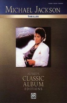 Michael Jackson- Thriller (Alfred's Classic Album Editions)