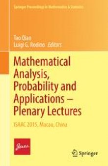 Mathematical Analysis, Probability and Applications – Plenary Lectures: ISAAC 2015, Macau, China