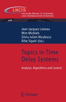 Topics in Time Delay Systems: Analysis, Algorithms and Control