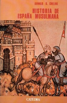 Historia De Espana Musulmana (Historia Serie Mayor) (Spanish Edition)