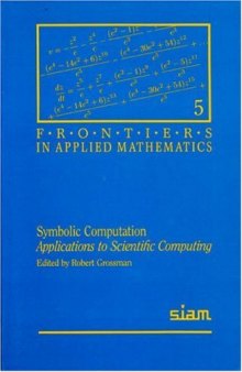 Symbolic Computation: Applications to Scientific Computing