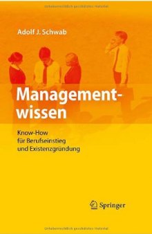 Managementwissen: Know-How für Berufseinstieg und Existenzgründung