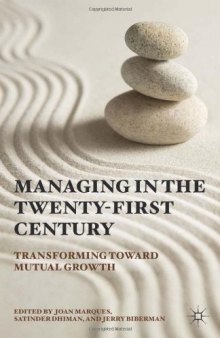 Managing the Twenty-first Century: Transforming Toward Mutual Growth