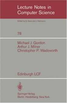 Edinburgh LCF: A Mechanised Logic of Computation
