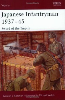Japanese Infantryman 1937-45: Sword of the Empire