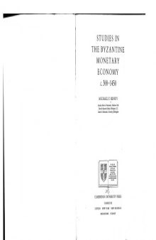 Studies in the Byzantine Monetary Economy c. 300-1450