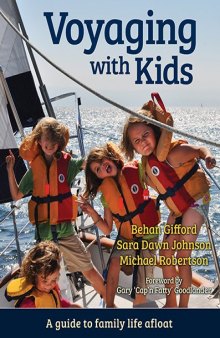 Voyaging With Kids -  A Guide to Family Life Afloat