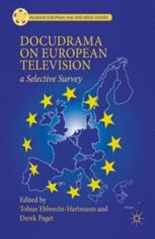 Docudrama on European Television: A Selective Survey