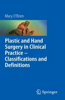 Plastic and Hand Surgery in Clinical Practice: Classifications and Definitions