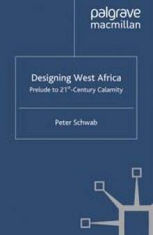 Designing West Africa: Prelude to 21st-Century Calamity