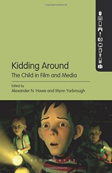 Kidding Around: The Child in Film and Media