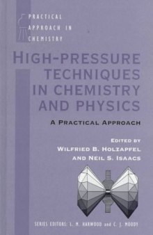 High pressure techniques in chemistry and physics: a practical approach