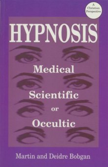 Hypnosis: Medical, Scientific or Occultic?