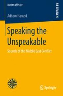 Speaking the Unspeakable: Sounds of the Middle East Conflict