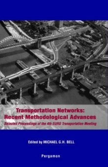 Transportation Networks: Recent Methodological Advances