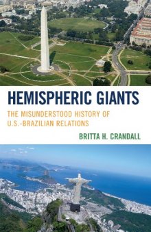 Hemispheric Giants: The Misunderstood History of U.S.-Brazilian Relations 