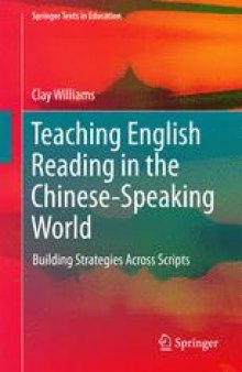 Teaching English Reading in the Chinese-Speaking World: Building Strategies Across Scripts