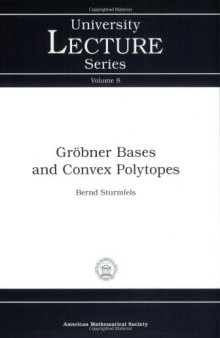 Gröbner bases and convex polytopes