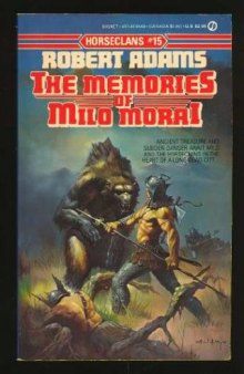 Horseclans 15 The Memories of Milo Morai