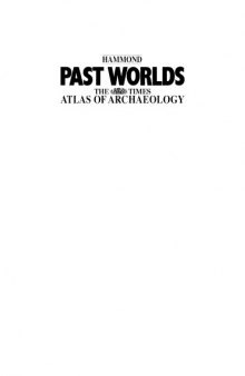 Past worlds : the Times atlas of archaeology