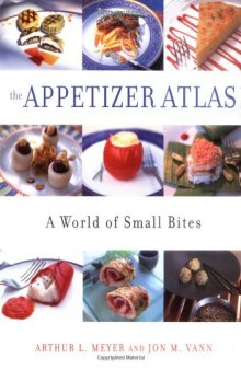 The Appetizer Atlas: A World of Small Bites