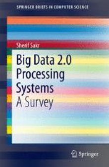 Big Data 2.0 Processing Systems: A Survey