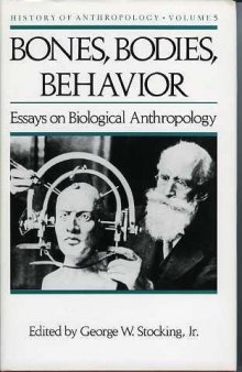 Bones, Bodies, Behavior: Essays in Behavioral Anthropology