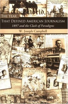 The Year That Defined American Journalism