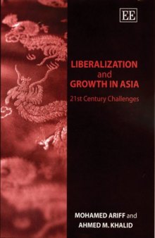 Liberalization and Growth in Asia: 21st Century Challenges