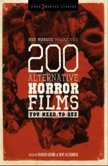 Rue Morgue magazine's 200 alternative horror films you need to see