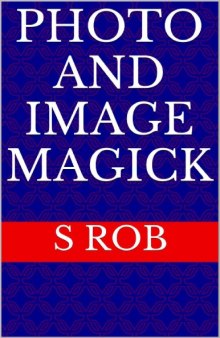 Photo and Image Magick
