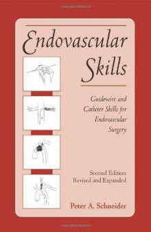 Endovascular Skills: Guidewire and Catheter Skills for Endovascular Surgery, Second Edition,