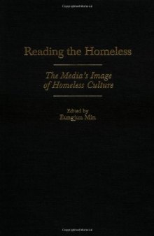 Reading the Homeless: The Media's Image of Homeless Culture