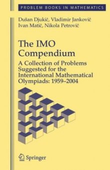 The Imo Compendium: A Collection of Problems Suggested for the International Mathematical Olympiads: 1959-2004