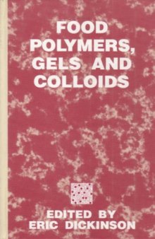 Food Polymers, Gels and Colloids 