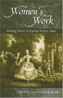 Women's Work: Making Dance in Europe before 1800