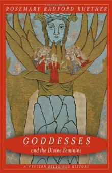 Goddesses and the Divine Feminine: A Western Religious History