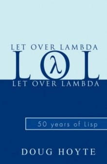 Let over lambda: 50 years of LISP