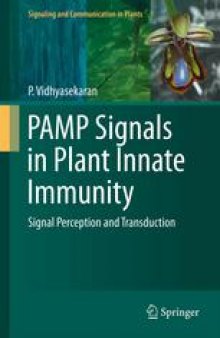 PAMP Signals in Plant Innate Immunity: Signal Perception and Transduction
