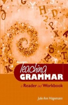 Teaching Grammar: A Reader and Workbook